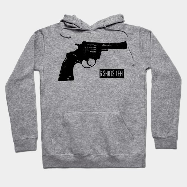 Revolver - Six Shots Left! Hoodie by Spacamaca